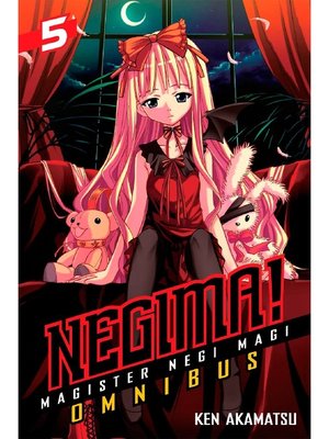 cover image of Negima！ Omnibus, Volume 13，14，15